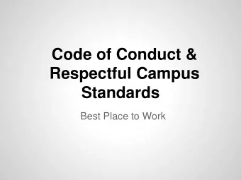 Respectful Campus  Standards  Best Place to Work  About the Document  Best Place to Work