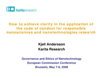 How  to achieve clarity in the application of  the code of conduct for responsible  nanosciences