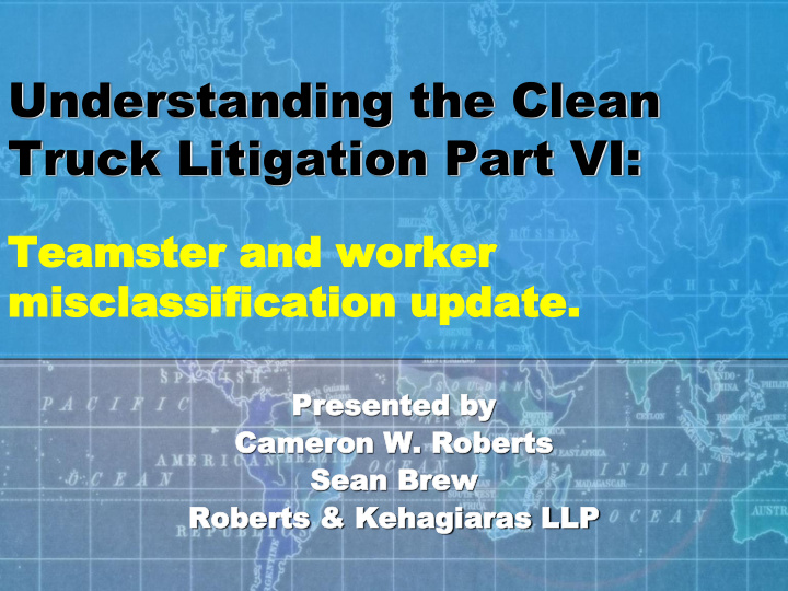 understanding the clean truck litigation part vi teamster