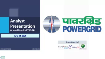 Presentation  Annual Results FY19-20  June 22, 2020  A constituent of  NSE: POWERGRID  BSE: 532898