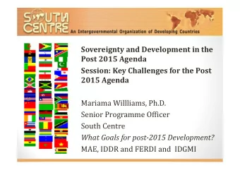 Sovereignty and Development in the  Post 2015 Agenda  Session: Key Challenges for the Post  2015