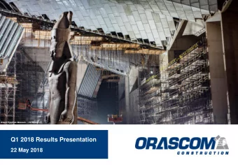Q1 2018 Results Presentation  22 May 2018  Table of Contents  Section  Page  Financial Highlights