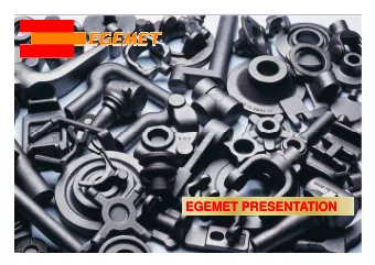 EGEMET PRESENTATION  EGEMET PRESENTATION Egemet is at  ZM  R, third is at  ZM  R, third