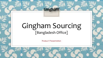 Gingham Sourcing  [Bangladesh Office]  Product Presentation  Mens Casual Shirts :  Gingham
