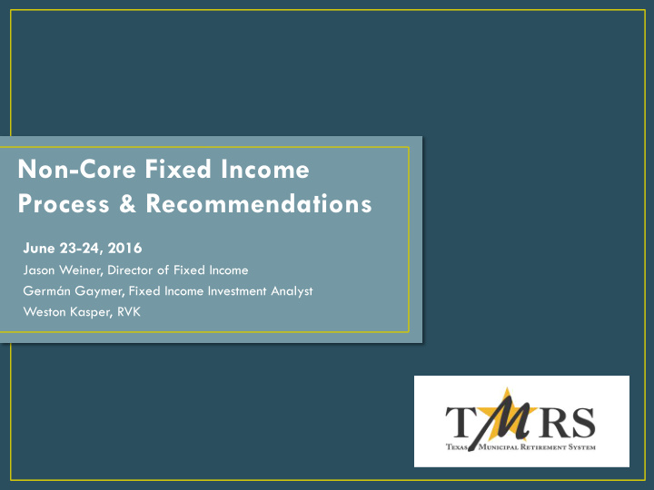 non core fixed income process recommendations
