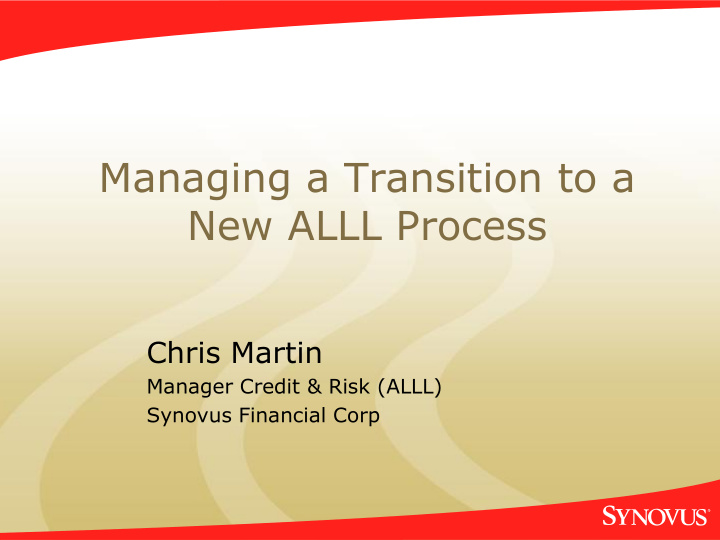 managing a transition to a new alll process