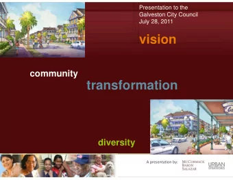 vision  community  transformation  diversity A presentation by:  July 28, 2011  McCormack Baron