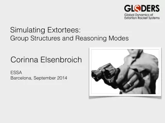 Corinna Elsenbroich    ESSA  Barcelona, September 2014  Storyline  Collectives, Dilemmas and