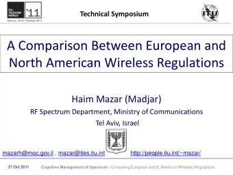 North American Wireless Regulations  Haim Mazar (Madjar)  RF Spectrum Department, Ministry of