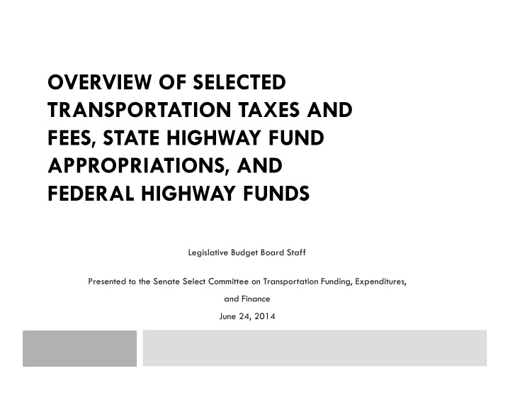 overview of selected transportation taxes and fees state
