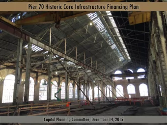 Pier 70 Historic Core Infrastructure Financing Plan  Capital Planning Committee, December 14, 2015