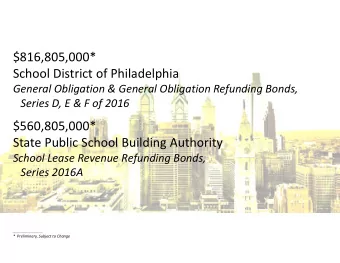 $816,805,000* School District of Philadelphia General Obligation &amp; General Obligation Refunding