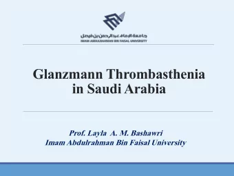 in Saudi Arabia  Prof. Layla  A. M. Bashawri  Imam Abdulrahman Bin Faisal University  INTRODUCTION