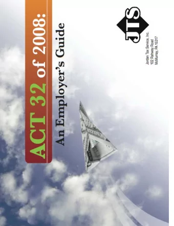 What is Act 32?   Act 32, signed into law in 2008, completely  changes the withholding,
