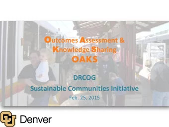 OAKS  DRCOG  Sustainable Communities Initiative  Feb. 25, 2015  Sustainable Communities Initiative