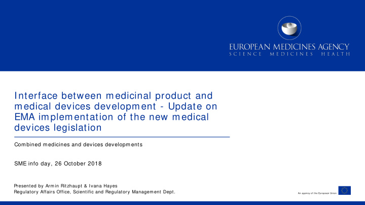 interface between medicinal product and medical devices
