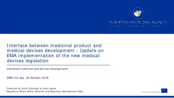 Interface between medicinal product and  medical devices development - Update on  EMA