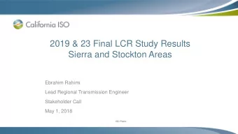 Sierra and Stockton Areas  Ebrahim Rahimi  Lead Regional Transmission Engineer  Stakeholder Call