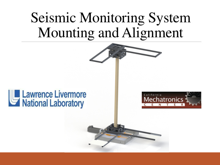 seismic monitoring system mounting and alignment project