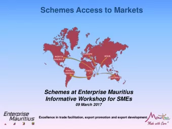 Schemes Access to Markets  Schemes at Enterprise Mauritius  Informative Workshop for SMEs  09 March