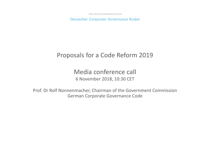 proposals for a code reform 2019 media conference call