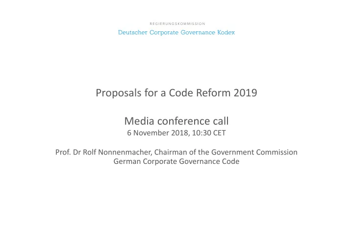 proposals for a code reform 2019 media conference call