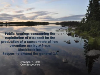 Public hearings concerning the  exploitation of a deposit for the  production of a concentrate of