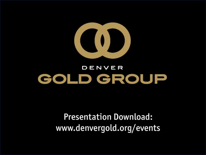 denver gold group toronto 21 october 2013 denver 31