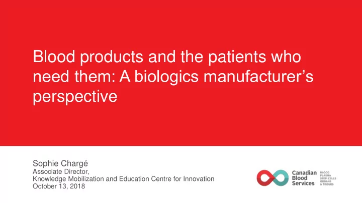 blood products and the patients who