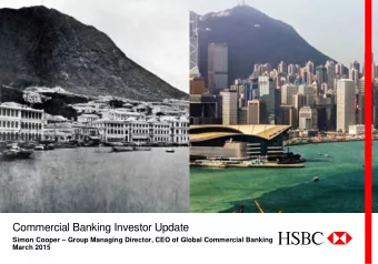 Commercial Banking Investor Update  Simon Cooper  Group Managing Director, CEO of Global