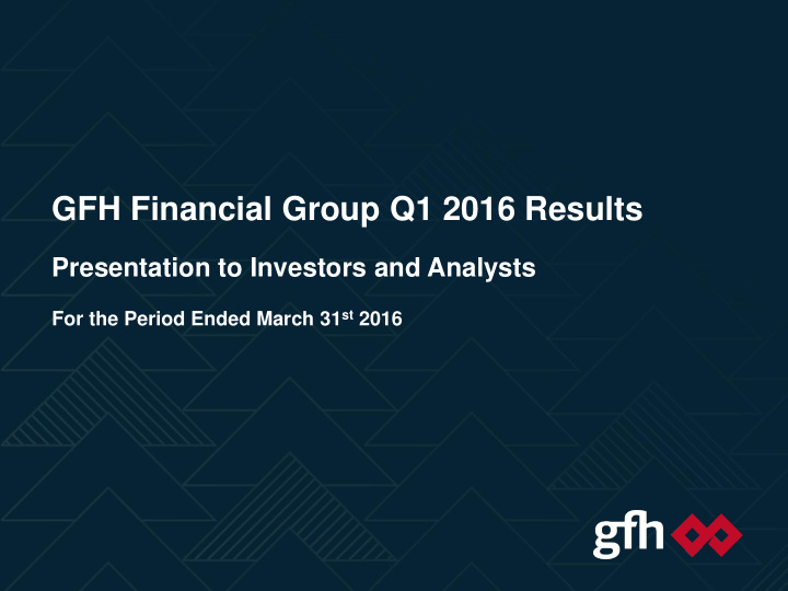 gfh financial group q1 2016 results