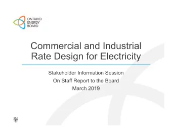 Commercial and Industrial  Rate Design for Electricity  Stakeholder Information Session  On Staff