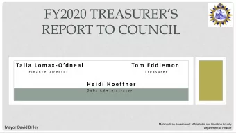 REPORT TO COUNCIL Ta l i a  L o m a x - O d n e a l  To m  E d d l e m o n  F i n a n c e  D i r