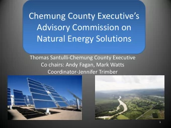 Chemung County Executives  Advisory Commission on  Natural Energy Solutions  Thomas