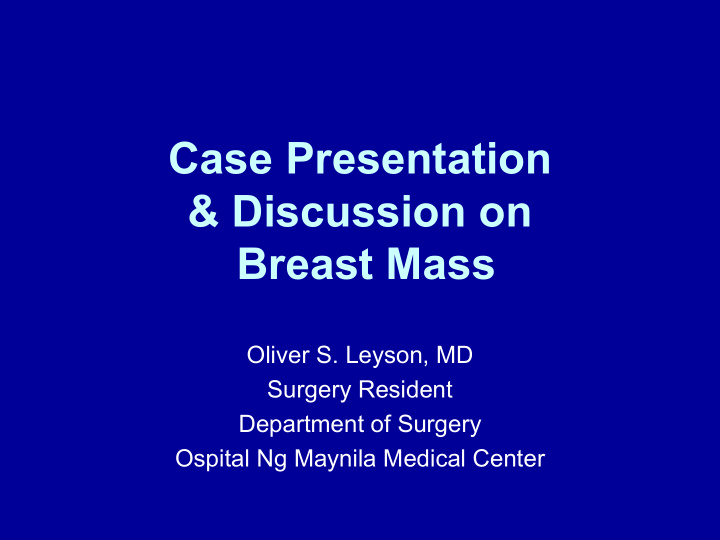 case presentation amp discussion on breast mass