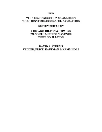 THE BEST EXECUTION QUAGMIRE:  SOLUTIONS FOR SUCCESSFUL NAVIGATION  SEPTEMBER 9, 1999  CHICAGO