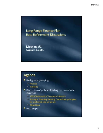 Meeting #1  Meeting #1 Meeting #1 Meeting #1 August 10, 2011 August 10, 2011  Background/scoping