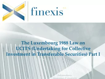 UCITS (Undertaking for Collective Investment in Transferable Securities) Part I  Agenda  I.