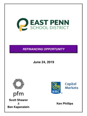June 24, 2019  Scott Shearer  &amp;  Ken Phillips  Ben Kapenstein  East Penn School District