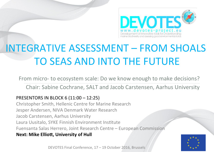 integrative assessment from shoals to seas and into the