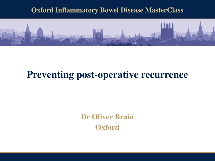 preventing post operative recurrence