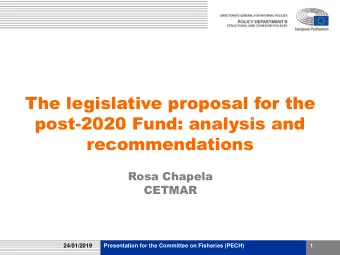 The legislative proposal for the  post-2020 Fund: analysis and  recommendations  Rosa Chapela