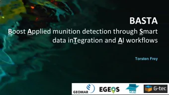 BASTA B oost A pplied munition detection through S mart data in T egration and A I workflows