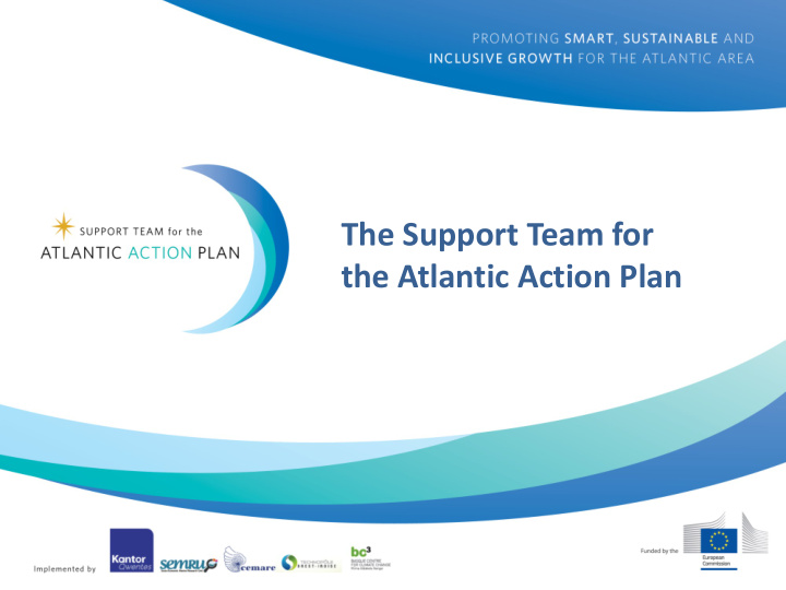 the support team for the atlantic action plan outline