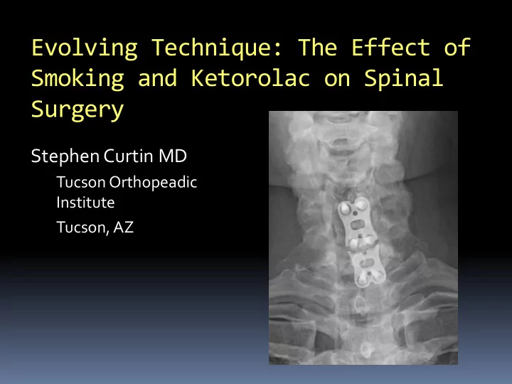 evolving technique the effect of smoking and ketorolac on