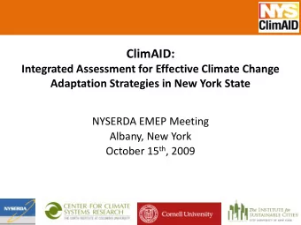 ClimAID:  Integrated Assessment for Effective Climate Change  Adaptation Strategies in New York