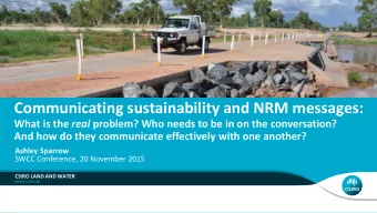 Communicating sustainability and NRM messages: What is the real problem? Who needs to be in on the