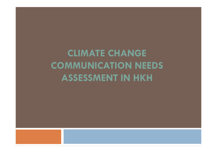 climate change communication needs assessment in hkh