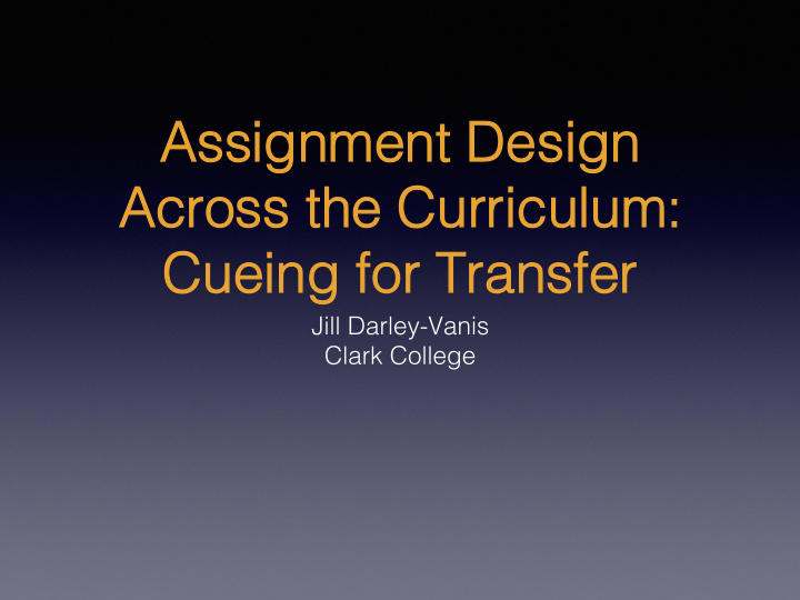 assignment design assignment design across the curriculum