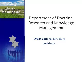 Department of Doctrine,  Research and Knowledge  Management  Organizational Structure  and Goals